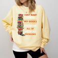 I Just Want To Read My Books Ignore All Of My Adult Problems Comfort Colors Sweatshirt Blue Spruce