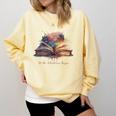 Let The Adventures Begin Book Lovers Magical Whimsical Art Comfort Colors Sweatshirt Blue Spruce Let The Adventures Begin Book Lovers Magical Whimsical Art Comfort Colors Sweatshirt Blue Spruce