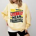 You Literally Mean Figuratively Grammar Teacher Book Writers Comfort Colors Sweatshirt Blue Spruce