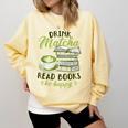 Matcha Green Tea Latte Drink Matcha Read Books Be Happy Comfort Colors Sweatshirt Blue Spruce Matcha Green Tea Latte Drink Matcha Read Books Be Happy Comfort Colors Sweatshirt Blue Spruce