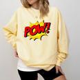 POW -Adults Kids Comic Book Cartoon Pop Art Novelty Sarcastic Comfort Colors Sweatshirt Blue Spruce POW -Adults Kids Comic Book Cartoon Pop Art Novelty Sarcastic Comfort Colors Sweatshirt Blue Spruce