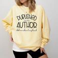 Published Author Est 2024 Ask Me About My Book Authors Books Comfort Colors Sweatshirt Blue Spruce