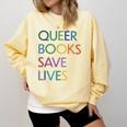 Queer Books Save Lives Read Banned Books LGBTQIA Books Comfort Colors Sweatshirt Blue Spruce Queer Books Save Lives Read Banned Books LGBTQIA Books Comfort Colors Sweatshirt Blue Spruce