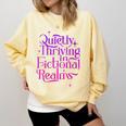 Quietly Thriving In Fictional Realms Book Lovers Comfort Colors Sweatshirt Blue Spruce Quietly Thriving In Fictional Realms Book Lovers Comfort Colors Sweatshirt Blue Spruce