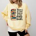 There Is No Such Thing As Too Many Books Book Lover Comfort Colors Sweatshirt Blue Spruce