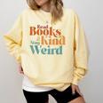 Read Books Be Kind Stay Weird Retro Bookworm Book Lover Comfort Colors Sweatshirt Blue Spruce Read Books Be Kind Stay Weird Retro Bookworm Book Lover Comfort Colors Sweatshirt Blue Spruce