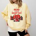 Read Your Heart Out Shirt Valentine Teacher Bookworm Lover Comfort Colors Sweatshirt Blue Spruce