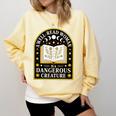 A Well Read Woman Is A Dangerous Creature For Book Lovers Comfort Colors Sweatshirt Blue Spruce A Well Read Woman Is A Dangerous Creature For Book Lovers Comfort Colors Sweatshirt Blue Spruce