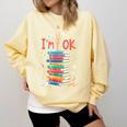 Reading Books Librarian Reader Nerd I'm Ok School Teacher Comfort Colors Sweatshirt Blue Spruce