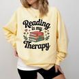 Reading Is My Therapy Book Lover Bookworm Comfort Colors Sweatshirt Blue Spruce Reading Is My Therapy Book Lover Bookworm Comfort Colors Sweatshirt Blue Spruce