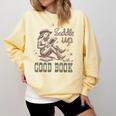 Retro Cowgirl ReadingTee Saddle Up With A Good Book Western Comfort Colors Sweatshirt Blue Spruce