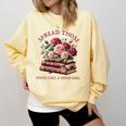 Spicy Books Spread Those Pages Like A Good Girl Dark Romance Comfort Colors Sweatshirt Blue Spruce