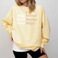 Stay Home Read Books Love Dogs Comfort Colors Sweatshirt Blue Spruce Stay Home Read Books Love Dogs Comfort Colors Sweatshirt Blue Spruce