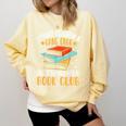 I Tried To Form A Gang Once But It Turned Into A Book Club Comfort Colors Sweatshirt Blue Spruce I Tried To Form A Gang Once But It Turned Into A Book Club Comfort Colors Sweatshirt Blue Spruce