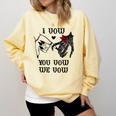 I Vow You Vow We Vow Merch Dark Romance Smutty Book Smutt Comfort Colors Sweatshirt Blue Spruce I Vow You Vow We Vow Merch Dark Romance Smutty Book Smutt Comfort Colors Sweatshirt Blue Spruce