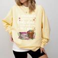 Woman Cannot Survive On Books Alone She Also Needs Yarn Comfort Colors Sweatshirt Blue Spruce