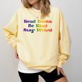 Women's Read Books Be Kind Stay Weird Book Lover Rainbow Comfort Colors Sweatshirt Blue Spruce