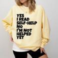 Yes I Read Self-Help No I’m Not Helped Yet Book Lover Comfort Colors Sweatshirt Blue Spruce Yes I Read Self-Help No I’m Not Helped Yet Book Lover Comfort Colors Sweatshirt Blue Spruce