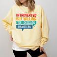 Introverted But Willing To Discuss Hamsters Comfort Colors Sweatshirt Butter Introverted But Willing To Discuss Hamsters Comfort Colors Sweatshirt Butter