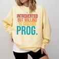 Introverted But Willing To Discuss Prog Rock Music Lover Comfort Colors Sweatshirt Butter