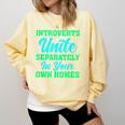 Introverts Unite Introvert Antisocial Sarcasm Anti Social Comfort Colors Sweatshirt Butter