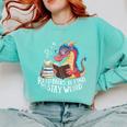 Adorable Book Lover Dragon Read Books Be Kind Stay Weird Comfort Colors Sweatshirt Butter