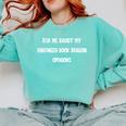 Ask Me About My Unhinged Book Dragon Opinions Fantasy Reader Comfort Colors Sweatshirt Butter Ask Me About My Unhinged Book Dragon Opinions Fantasy Reader Comfort Colors Sweatshirt Butter