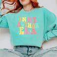 In My Author Era Writer Reading Writing Book Author Comfort Colors Sweatshirt Butter