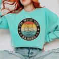 Im With The Banned Book Readers Retro Librarians Teachers Comfort Colors Sweatshirt Butter