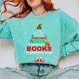 The Best Way To Spread Christmas Cheer Is Checking Out Books Comfort Colors Sweatshirt Butter The Best Way To Spread Christmas Cheer Is Checking Out Books Comfort Colors Sweatshirt Butter