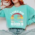 I LIKE BIG BOOKS AND I CANNOT LIE Book Lover Print Comfort Colors Sweatshirt Butter I LIKE BIG BOOKS AND I CANNOT LIE Book Lover Print Comfort Colors Sweatshirt Butter