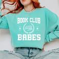Book Club Babes Comfort Colors Sweatshirt Butter Book Club Babes Comfort Colors Sweatshirt Butter