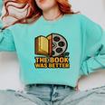 Book Love Scene The Book Was Better Bookworm Vibes Comfort Colors Sweatshirt Butter