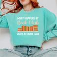 Book Lover Humor What Happens At Book Club Stays Comfort Colors Sweatshirt Butter Book Lover Humor What Happens At Book Club Stays Comfort Colors Sweatshirt Butter