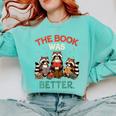 Book Lover Racoon Reading Bookish The Book Was Better Comfort Colors Sweatshirt Butter