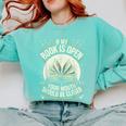 If My Book Is Open Your Mouth Should Be Closed Comfort Colors Sweatshirt Butter If My Book Is Open Your Mouth Should Be Closed Comfort Colors Sweatshirt Butter