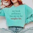 My Book Preference Has Me On The Naughty List For Christmas Comfort Colors Sweatshirt Butter My Book Preference Has Me On The Naughty List For Christmas Comfort Colors Sweatshirt Butter