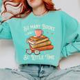 Book Reading Kafee Librarian Vele Books And Little Time Comfort Colors Sweatshirt Butter