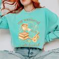My Weekend Is All Booked Cozy Book Lover Reading Comfort Colors Sweatshirt Butter My Weekend Is All Booked Cozy Book Lover Reading Comfort Colors Sweatshirt Butter