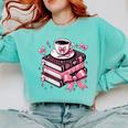 All Booked For Valentine's Teacher Coquette Bow Coffee Book Comfort Colors Sweatshirt Butter