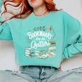 Bookmarks Are For Quitters Book Lovers Reading Comfort Colors Sweatshirt Butter Bookmarks Are For Quitters Book Lovers Reading Comfort Colors Sweatshirt Butter