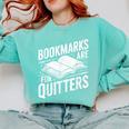Bookmarks Quote Library Book Reader Comfort Colors Sweatshirt Butter