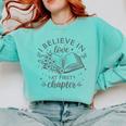 Books I Believe In Love At First Chapter Book Lover Comfort Colors Sweatshirt Butter