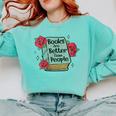 Books Are Better Than People Bookworm Librarian Reader Comfort Colors Sweatshirt Butter Books Are Better Than People Bookworm Librarian Reader Comfort Colors Sweatshirt Butter
