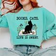 Books Cats Life Is Sweet Cat Book Lover Men Women Teen Comfort Colors Sweatshirt Butter Books Cats Life Is Sweet Cat Book Lover Men Women Teen Comfort Colors Sweatshirt Butter