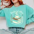 Books Coffee And Quiet Places Literature Comfort Colors Sweatshirt Butter Books Coffee And Quiet Places Literature Comfort Colors Sweatshirt Butter
