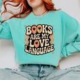 Books Are My Love Language Retro Groovy 70s Book Lover Comfort Colors Sweatshirt Butter