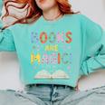 Books Are Magic Whimsical Retro Bookworm Comfort Colors Sweatshirt Butter Books Are Magic Whimsical Retro Bookworm Comfort Colors Sweatshirt Butter