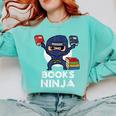 Books Ninja Read Reading Librarian Book Toddler Boys Kids Comfort Colors Sweatshirt Butter