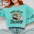 Books Are My Therapy Bookworm Reading Comfort Colors Sweatshirt Butter Books Are My Therapy Bookworm Reading Comfort Colors Sweatshirt Butter